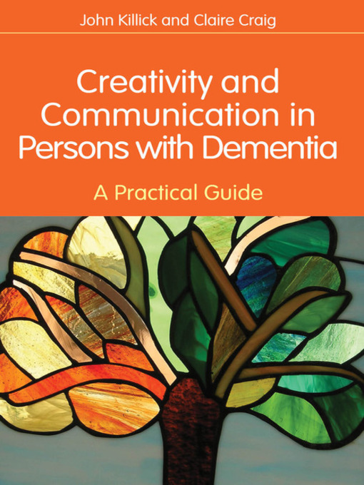 Title details for Creativity and Communication in Persons with Dementia by Claire Craig - Wait list